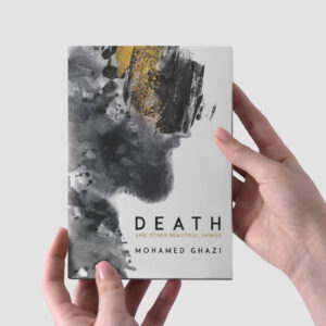 Death and Other Beautiful Things